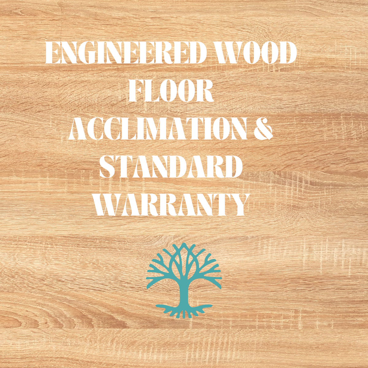 engineered wood floor acclimation & standard warranty